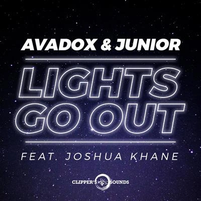 AVADOXLights Go Out (Radio Edit)