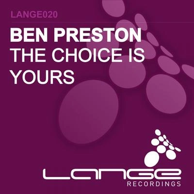 Ben PrestonThe Choice Is Yours (Poisonpro Amade The Right Choice' Remix)