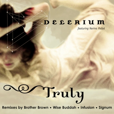 DeleriumTruly (Infusion Remix)