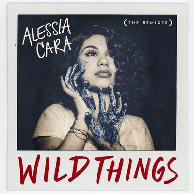 Alessia CaraWild Things (Remix)