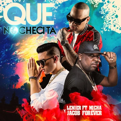 LenierQue Nochecita (feat. El Micha & Jacob Forever)