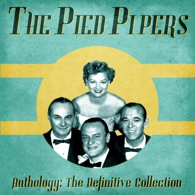 The Pied PipersWhat Ya Gonna Do (Remastered)