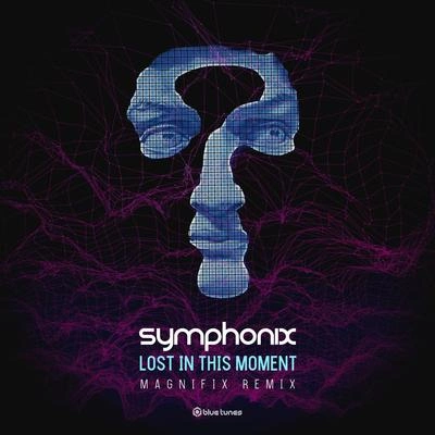 SymphonixLost in This Moment (Magnifix Remix)