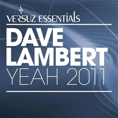 Dave LambertYeah 2011 (Elektrokid Remix)