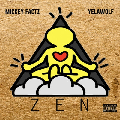 Mickey FactzZEN (feat. Yelawolf)