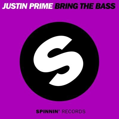 Justin PrimeBring The Bass (Original Mix)