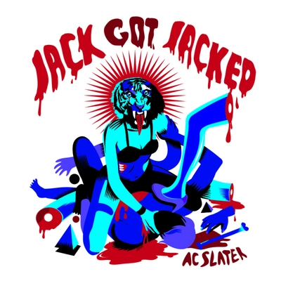 AC SlaterJack Got Jacked (B. Rich Remix)