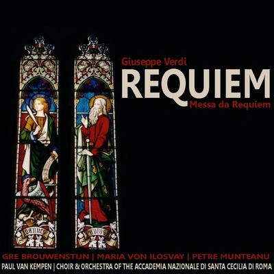 Maria von OlosvayChoir and Orchestra of the Accademia Nazionale di Santa CeciliaPetre MunteanuPaul van KempenGré BrouwenstijnGiuseppe VerdiRequiem: No. 3 Domine Jesu, No. 4 Sactus, No. 5 Agnus Dei