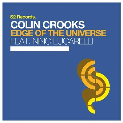 Nino LucarelliColin CrooksEdge of the Universe (Original Club Mix)