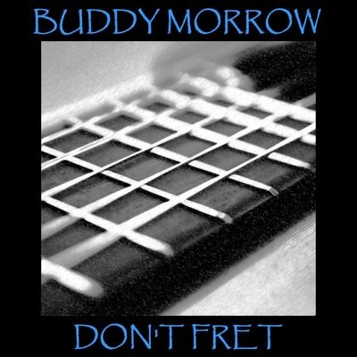 Buddy MorrowI Cried For You