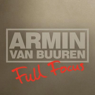 Armin van BuurenAli WilsonFull Focus (Ali Wilson TEKELEC Remix)