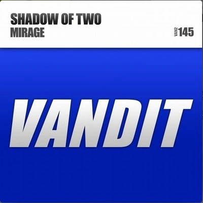 Shadow of Twomirage (original mix)