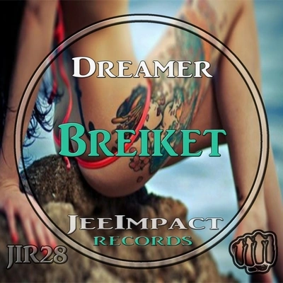 DreamerBreiket (Original Mix)