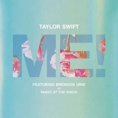 Taylor SwiftBrendon UrieME! (feat. Brendon Urie of Panic! At The Disco)