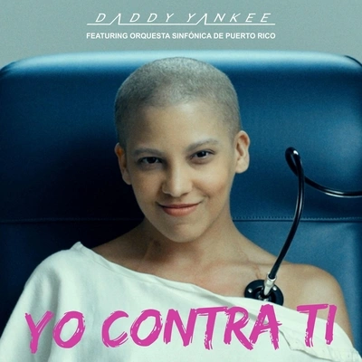 Daddy YankeeYo Contra Tí (feat. Orquesta Sinfónica de Puerto Rico)