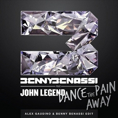 Benny BenassiJohn LegendDance The Pain Away (Alex Gaudino & Benny Benassi Edit)