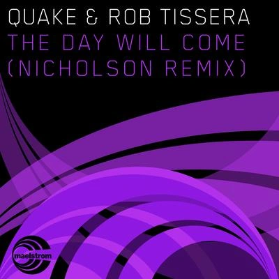 QuakeThe Day Will Come (Nicholson Remix)