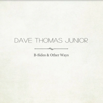 Dave Thomas Juniorever