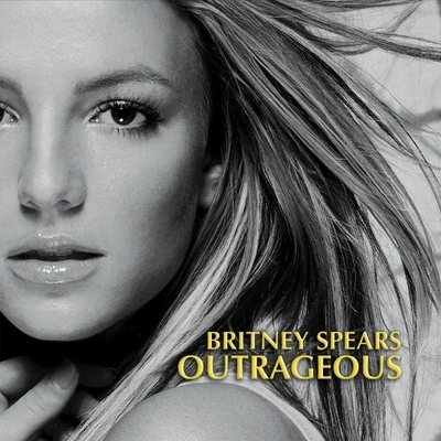 Britney SpearsOutrageous [Junkie XL's Tribal Mix]