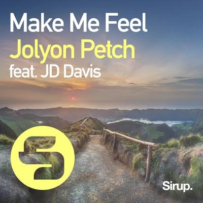 Jolyon PetchMake Me Feel (Club Mix)