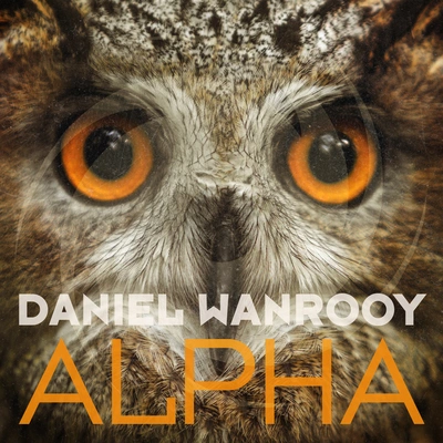 Daniel WanrooyAlpha (Extended Mix)