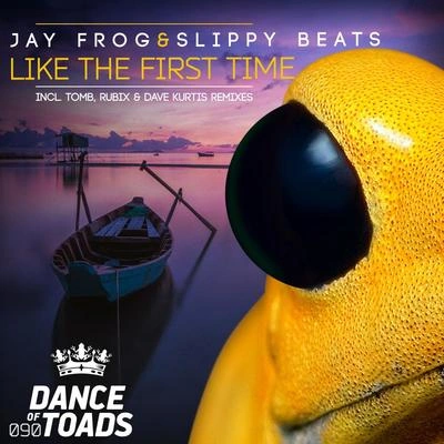 Jay FrogLike The First Time (Dave Kurtis Remix)