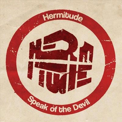 Hermitudespeak of the devil (cinematic remix)