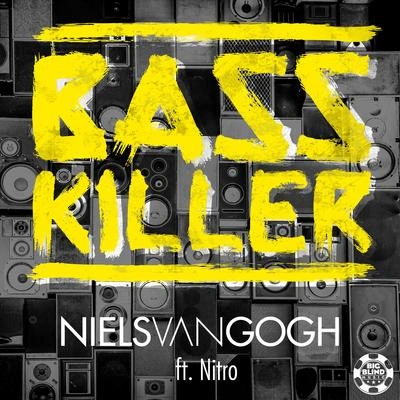 Niels Van GoghBasskiller (DJ Sign Remix)