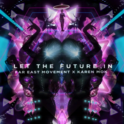 Far East MovementLet The Future In (中文版)