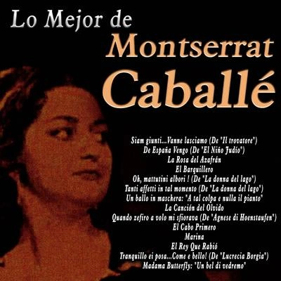 Montserrat CaballéLa Canción del Olvido