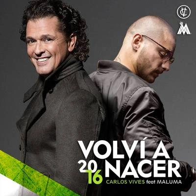 Carlos VivesMalumaVolví a Nacer