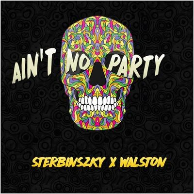 SterbinszkyAin't no party (Radio Mix)