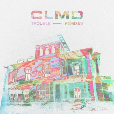 CLMDTrouble (Adrien Rux Remix)