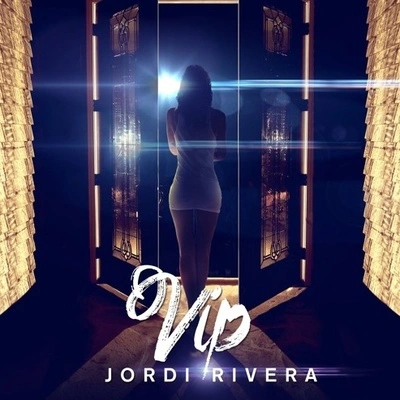 Jordi RiveraVIP (Original Mix)