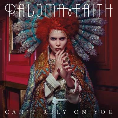 Paloma FaithCan't Rely on You (MK Remix [Radio Edit])