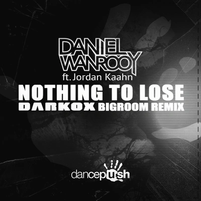 Daniel WanrooyNothing to Lose