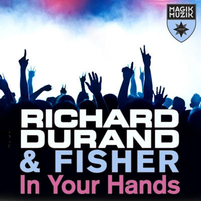 Richard DurandIn Your Hands (Original Mix)