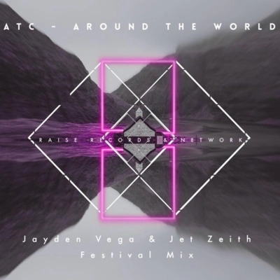 Jet ZeithAround The World (Jayden Vega & Jet Zeith Festival Mix)