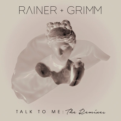 Rainer + GrimmTalk To Me (Tom Ferry Remix)