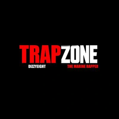 DizzyeightTrapZone (feat. The Marine Rapper)