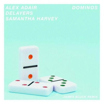 Alex AdairDominos (James Bluck Remix)