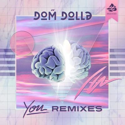 Dom DollaYou (Go Freek Remix)