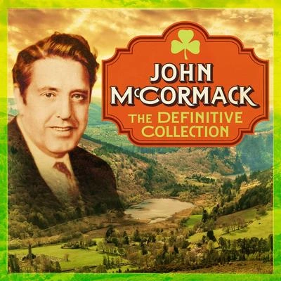 John McCormackThe Dear Little Shamrock