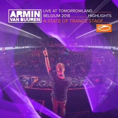 Armin van BuurenLive at Tomorrowland Belgium 2018 (Highlights) [Mix Cut] (A State Of Trance Stage)