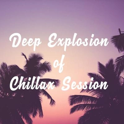 Chillout Lounge Relaxlounge relaxDeep House LoungeChillax Session