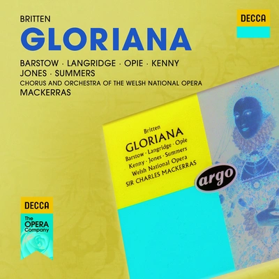 Philip LangridgeSir Charles MackerrasChorus of the Welsh National OperaRichard van AllanJosephine BarstowBryn TerfelOrchestra of the Welsh National OperaJonathan SummersGloriana, Op.53Act 1 Scene 1:8. Ensemble of Reconciliation