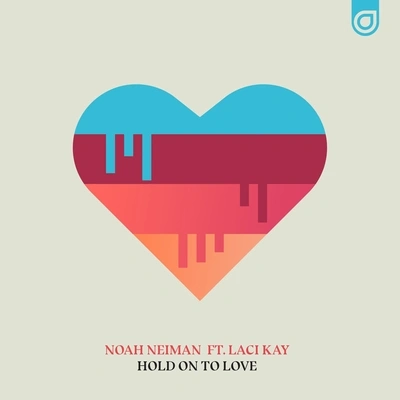 Noah Neimanhold onto love (original mix)