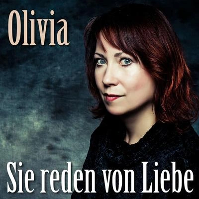 OlíviaSie reden von Liebe