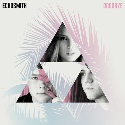 EchosmithGoodbye