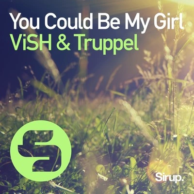 Vishyou could be my girl (original club mix)